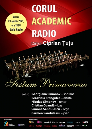 FESTUM PRIMAVERAE (Sărbătoarea primăverii):  concert LIVE al Corului Academic Radio, la 81 de ani de activitate!